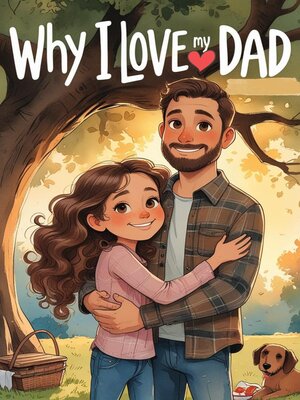 cover image of Why I Love My Dad
